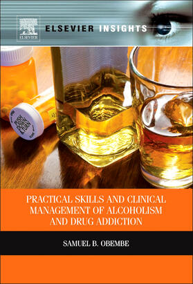 Obembe |  Practical Skills and Clinical Management of Alcoholism & Drug Addiction | Buch |  Sack Fachmedien