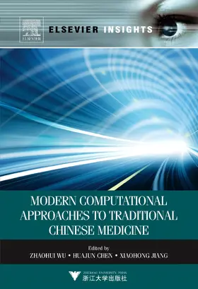 Wu / Chen / Jiang |  Modern Computational Approaches to Traditional Chinese Medicine | eBook | Sack Fachmedien