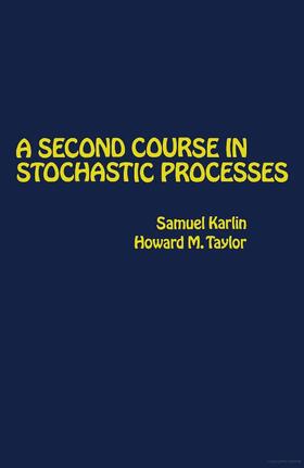 Karlin / Taylor |  A Second Course in Stochastic Processes | Buch |  Sack Fachmedien