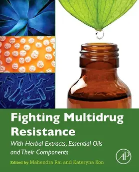 Rai / Kon |  Fighting Multidrug Resistance with Herbal Extracts, Essential Oils and Their Components | eBook | Sack Fachmedien