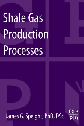 Speight |  Shale Gas Production Processes | Buch |  Sack Fachmedien