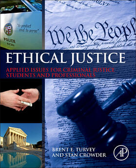 Turvey / Crowder | Ethical Justice | Buch | 978-0-12-404597-2 | sack.de