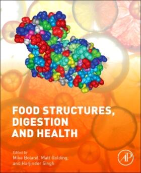 Boland / Golding / Singh |  Food Structures, Digestion and Health | Buch |  Sack Fachmedien