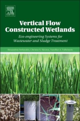 Stefanakis / Akratos / Tsihrintzis |  Vertical Flow Constructed Wetlands | Buch |  Sack Fachmedien