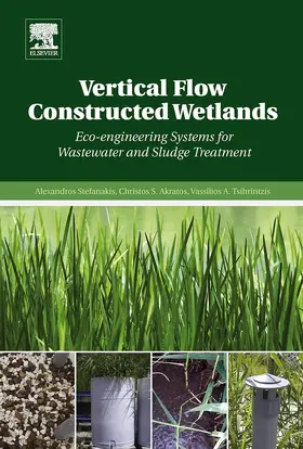 Stefanakis / Akratos / Tsihrintzis |  Vertical Flow Constructed Wetlands | eBook | Sack Fachmedien