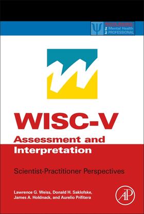 Weiss / Saklofske / Holdnack |  WISC-V Assessment and Interpretation | Buch |  Sack Fachmedien