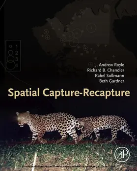 Royle / Chandler / Sollmann |  Spatial Capture-Recapture | eBook | Sack Fachmedien