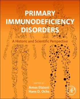 Etzioni / Ochs |  Primary Immunodeficiency Disorders | Buch |  Sack Fachmedien