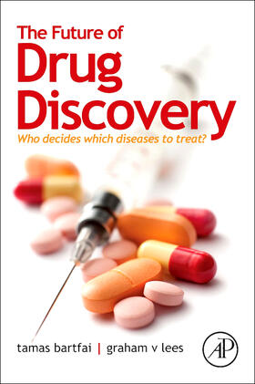 Bartfai / Lees |  The Future of Drug Discovery | Buch |  Sack Fachmedien