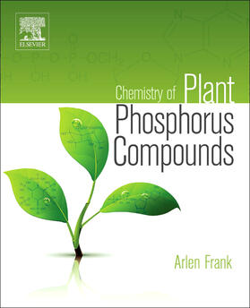 Frank |  Chemistry of Plant Phosphorus Compounds | Buch |  Sack Fachmedien