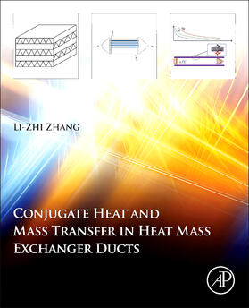 Zhang |  Conjugate Heat and Mass Transfer in Heat Mass Exchanger Ducts | Buch |  Sack Fachmedien