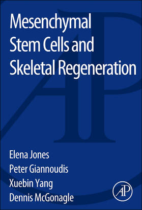 Jones / Giannoudis / Yang |  Mesenchymal Stem Cells and Skeletal Regeneration | Buch |  Sack Fachmedien