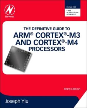 Yiu |  The Definitive Guide to ARM® Cortex®-M3 and Cortex®-M4 Processors | Buch |  Sack Fachmedien