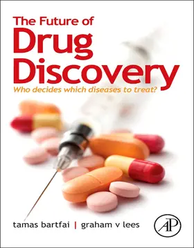 Bartfai / Lees |  The Future of Drug Discovery | eBook | Sack Fachmedien