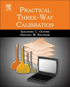 Olivieri / Escandar |  Practical Three-Way Calibration | Buch |  Sack Fachmedien
