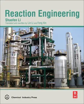 Li / Xin | Reaction Engineering | Buch | 978-0-12-410416-7 | sack.de