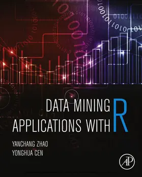 Zhao / Cen |  Data Mining Applications with R | eBook | Sack Fachmedien