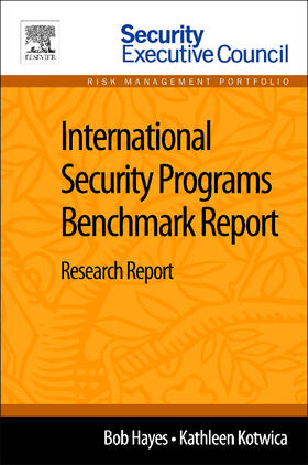 Hayes / Kotwica |  International Security Programs Benchmark Report | Buch |  Sack Fachmedien