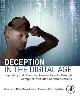 Malin / Gudaitis / Holt | Deception in the Digital Age | Buch | 978-0-12-411630-6 | sack.de