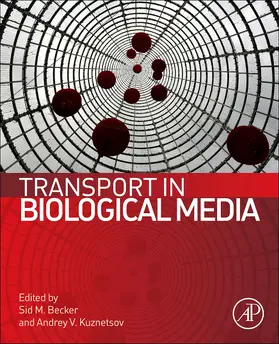 Becker / Kuznetsov |  Transport in Biological Media | Buch |  Sack Fachmedien