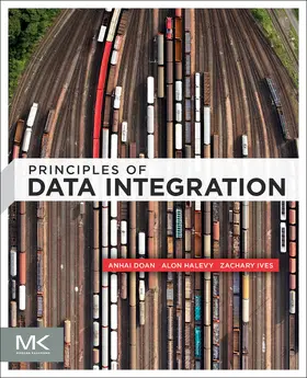 Doan / Halevy / Ives |  Principles of Data Integration | Buch |  Sack Fachmedien