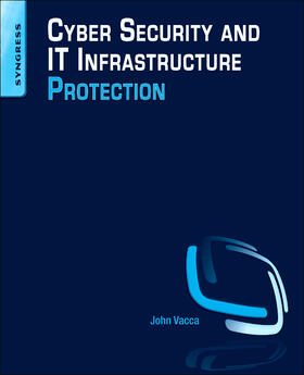 Vacca |  Cyber Security and IT Infrastructure Protection | Buch |  Sack Fachmedien