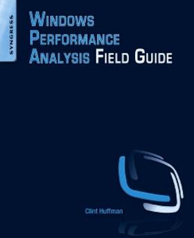 Huffman |  Windows Performance Analysis Field Guide | Buch |  Sack Fachmedien