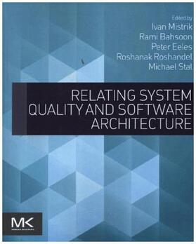 Mistrik / Bahsoon / Eeles |  Relating System Quality and Software Architecture | Buch |  Sack Fachmedien