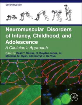 Darras / Jones Jr / Ryan |  Neuromuscular Disorders of Infancy, Childhood, and Adolescence | Buch |  Sack Fachmedien