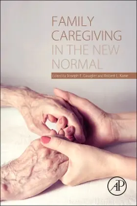 Gaugler / Kane |  Family Caregiving in the New Normal | Buch |  Sack Fachmedien