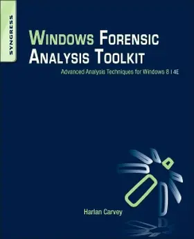 Carvey |  Windows Forensic Analysis Toolkit | Buch |  Sack Fachmedien