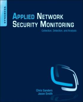 Sanders / Smith |  Applied Network Security Monitoring | Buch |  Sack Fachmedien