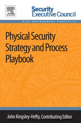 Kingsley-Hefty |  Physical Security Strategy and Process Playbook | eBook | Sack Fachmedien