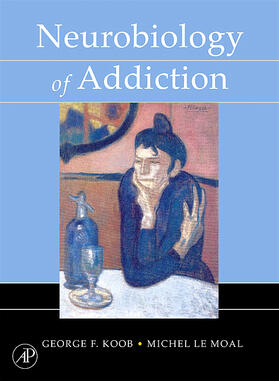 Koob / Le Moal |  Neurobiology of Addiction | Buch |  Sack Fachmedien