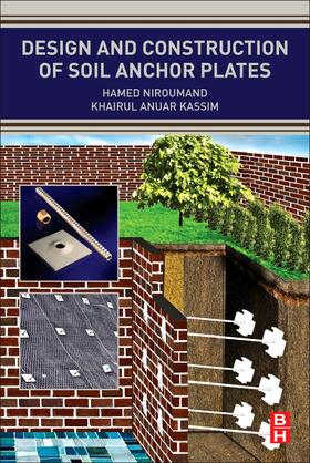 Niroumand / Kassim |  Design and Construction of Soil Anchor Plates | Buch |  Sack Fachmedien