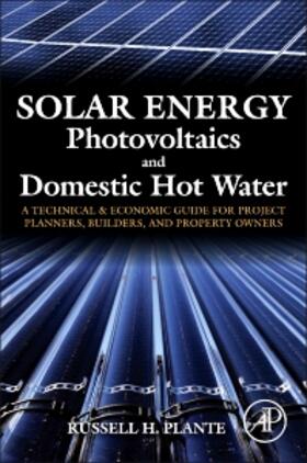 Plante |  Solar Energy, Photovoltaics, and Domestic Hot Water | Buch |  Sack Fachmedien