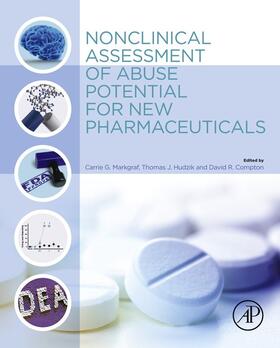 Markgraf / Hudzik / Compton |  Nonclinical Assessment of Abuse Potential for New Pharmaceuticals | eBook | Sack Fachmedien
