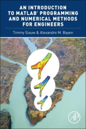 Siauw / Bayen |  Introduction to MATLAB (R) Programming and Numerical Methods | Buch |  Sack Fachmedien