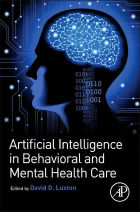 Luxton |  Artificial Intelligence in Behavioral and Mental Health Care | Buch |  Sack Fachmedien