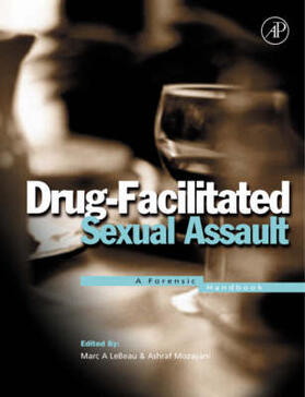 LeBeau / Mozayani |  Drug-Facilitated Sexual Assault | Buch |  Sack Fachmedien