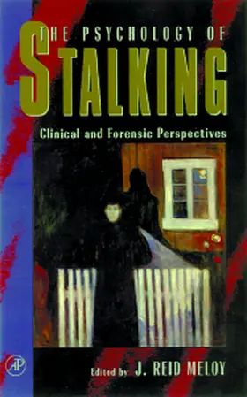 Meloy |  The Psychology of Stalking | Buch |  Sack Fachmedien