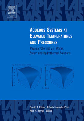 Fernandez-Prini / Harvey / Palmer |  Aqueous Systems at Elevated Temperatures and Pressures | Buch |  Sack Fachmedien