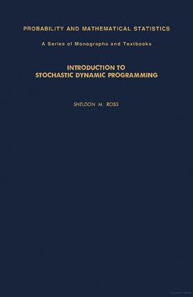 Ross |  Introduction to Stochastic Dynamic Programming | Buch |  Sack Fachmedien