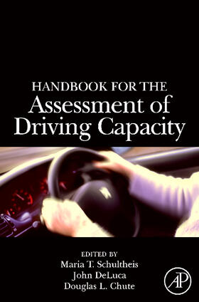 Schultheis / DeLuca / Chute |  Handbook for the Assessment of Driving Capacity | Buch |  Sack Fachmedien