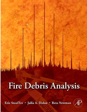 Stauffer / Dolan / Newman |  Fire Debris Analysis | Buch |  Sack Fachmedien