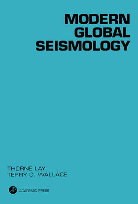 Lay / Wallace |  Modern Global Seismology | Buch |  Sack Fachmedien