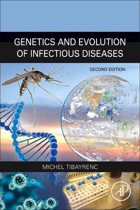 Tibayrenc |  Genetics and Evolution of Infectious Diseases | Buch |  Sack Fachmedien