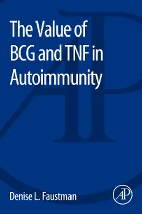 Faustman |  Value of BCG and TNF in Autoimmunity | Buch |  Sack Fachmedien