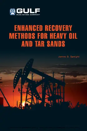 Speight |  Enhanced Recovery Methods for Heavy Oil and Tar Sands | eBook | Sack Fachmedien