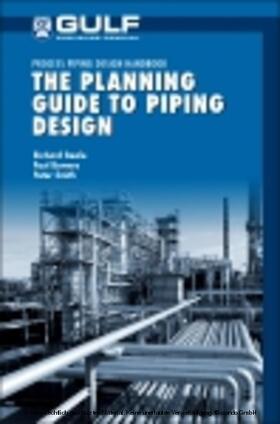 Smith / Beale / Bowers |  The Planning Guide to Piping Design | eBook | Sack Fachmedien